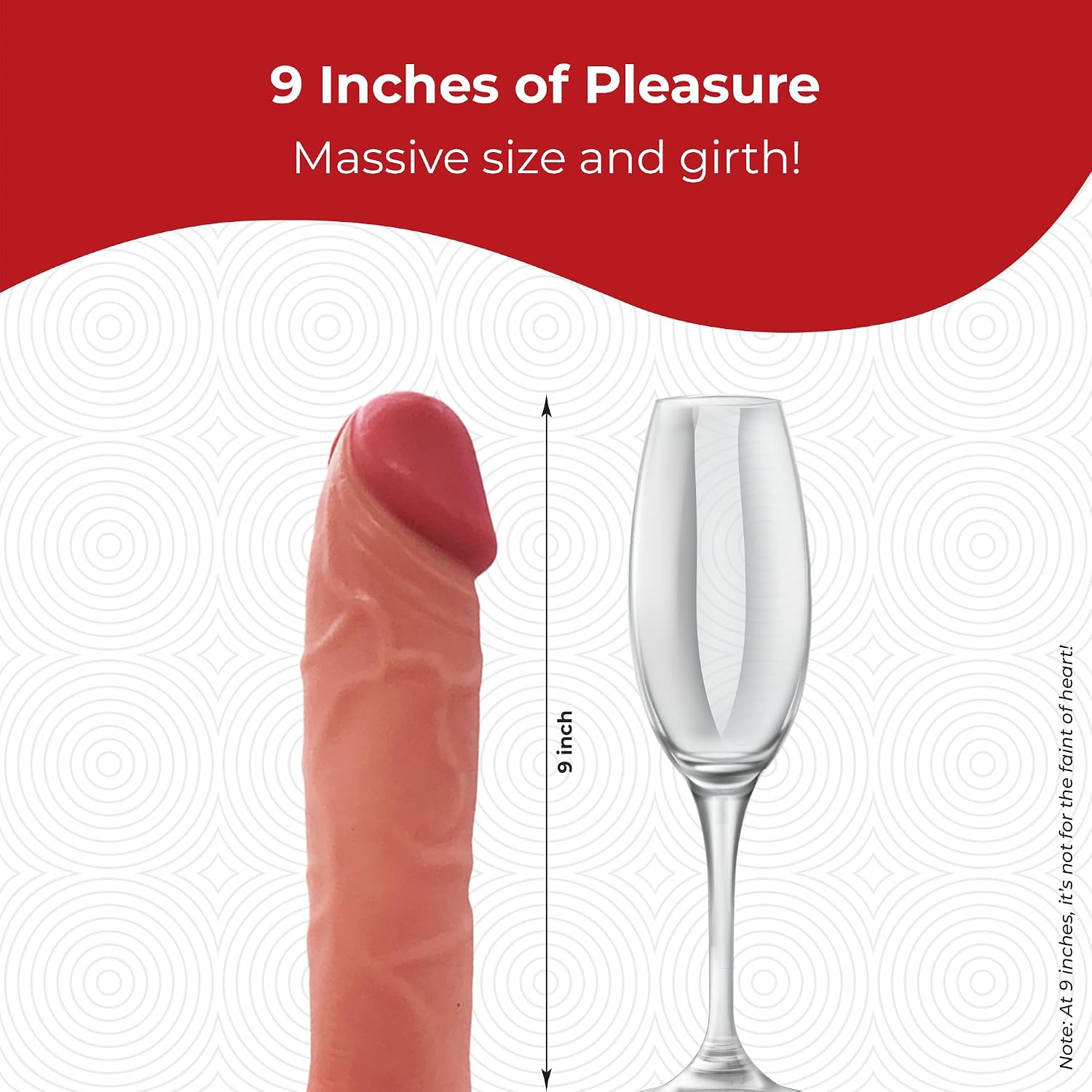 9 inches of pleasure — massive size and girth